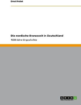 Die nordische Bronzezeit in Deutschland