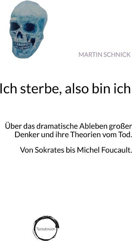 Ich sterbe, also bin ich