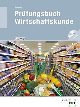 Prüfungsbuch Wirtschaftskunde