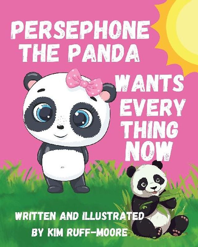 Persephone The Panda Wants Everything Now