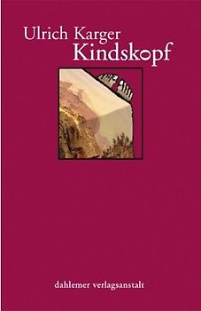 Kindskopf. Eine Heimsuchung