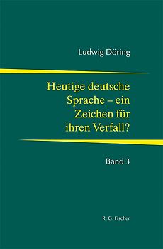 Heutige Sprache - ein Zeichen für ihren Verfall?