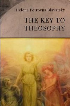 The Key to Theosophy