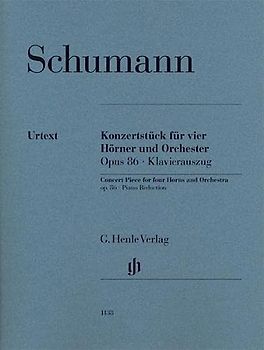 Konzertstück für 4 Hörner und Orchester op. 86 KA: Besetzung: Kammermusik mit Blasinstrumenten, Hornkonzerte (G. Henle Urtext-Ausgabe)