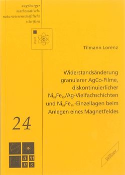 Widerstandsänderung granularer AgCo-Filme, diskontinuierlicher Ni/81Fe/19/Ag-Vielfachschichten und Ni/81Fe/19-Einzellagen beim Anlegen eines Magnetfeldes