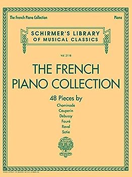 Schirmer's Library Of Musical Classics Vol. 2118: The French Piano Collection: Noten, Sammelband für Klavier: Schirmer's Library of Musical Classics Volume 2118