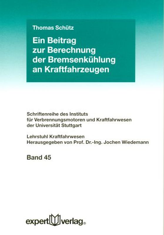 Ein Beitrag zur Berechnung der Bremsenkühlung an Kraftfahrzeugen