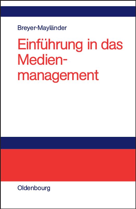 Einführung in das Medienmanagement