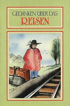 Gedanken über das Reisen