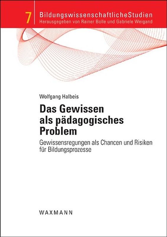Das Gewissen als pädagogisches Problem