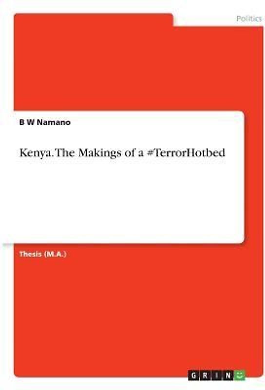 Kenya. The Makings of a #TerrorHotbed
