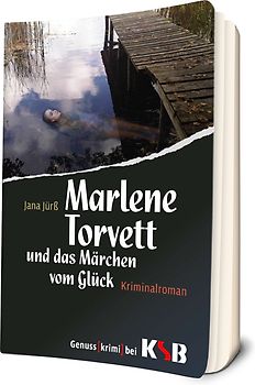 Marlene Torvett und das Märchen vom Glück