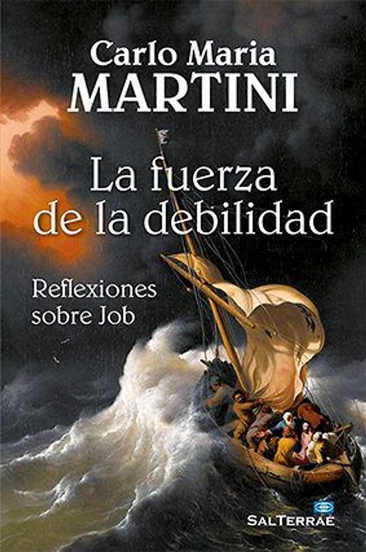 La fuerza de la debilidad : reflexiones sobre Job