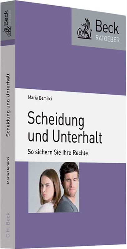 Scheidung und Unterhalt. So sichern Sie Ihre Rechte