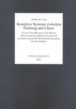 Komplexe Systeme zwischen Ordnung und Chaos