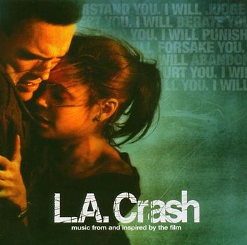 L.A. Crash - Music From And Inspired By The Film [Soundtrack]