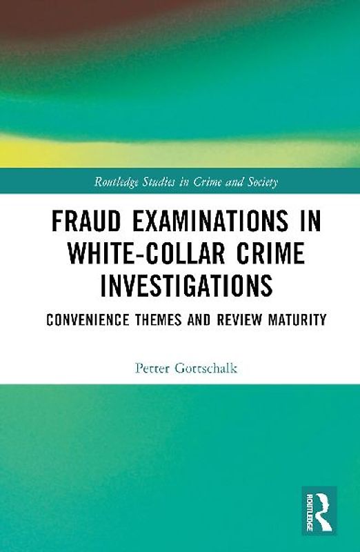 Fraud Examinations in White-Collar Crime Investigations
