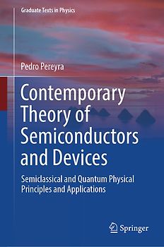 Contemporary Theory of Semiconductors and Devices