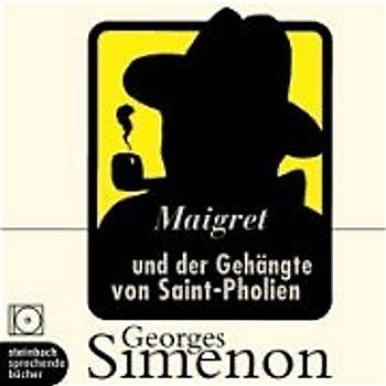 Maigret und der Gehängte von Saint-Pholien. Inszenierte Lesung