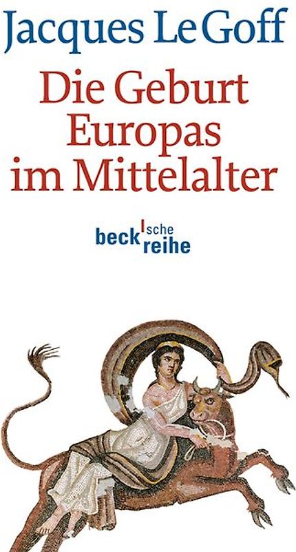Die Geburt Europas im Mittelalter