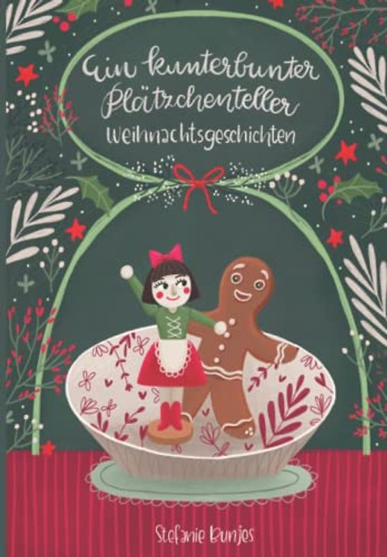 Ein kunterbunter Plätzchenteller: Weihnachtsgeschichten