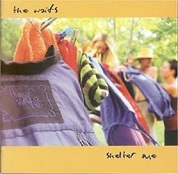 The Waifs - Shelter Me