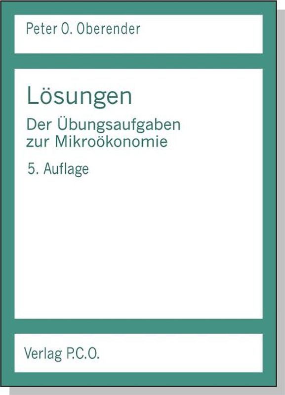 Lösungen der Übungsaufgaben zur Mikroökonomie