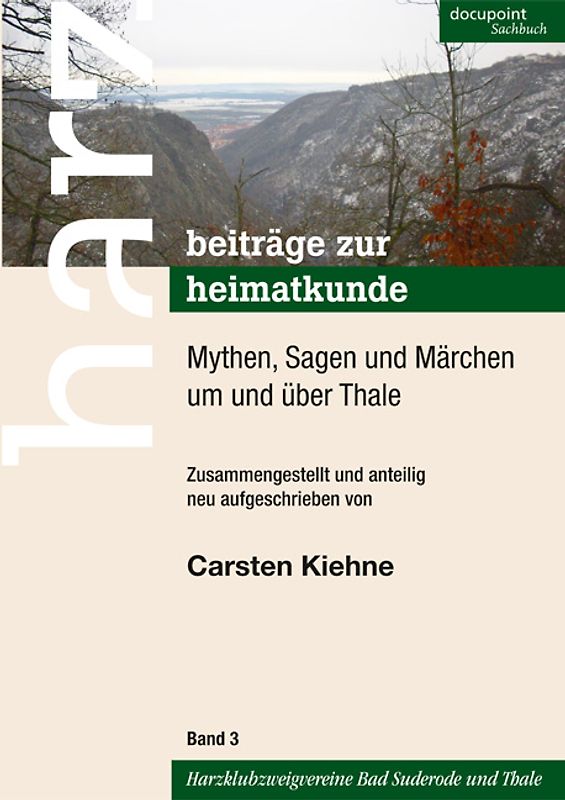 Mythen, Sagen und Märchen um und über Thale