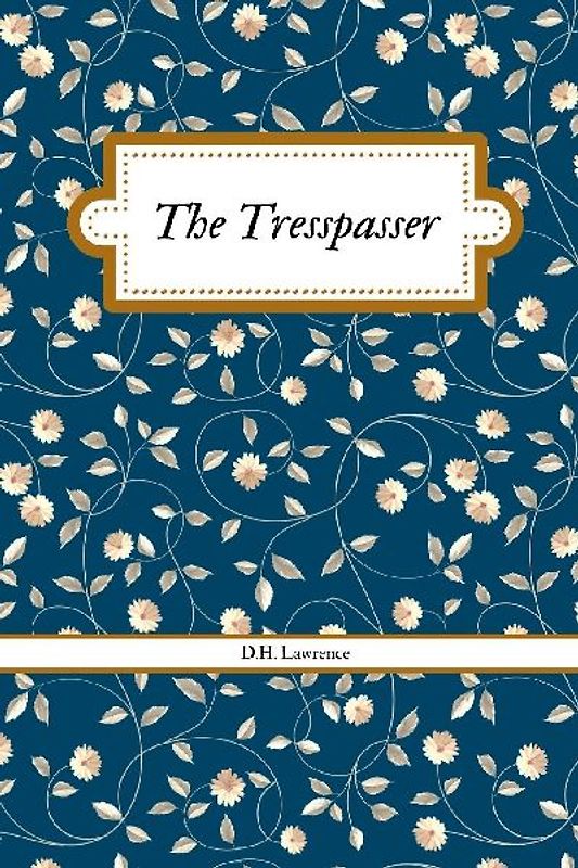 THE TRESPASSER