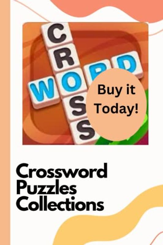 Crossword Puzzles Collections: Quick and Easy Crosswords for Busy People