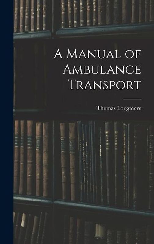 A Manual of Ambulance Transport