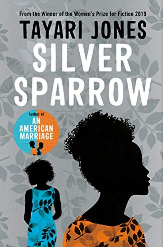 Silver Sparrow: From the Winner of the Women's Prize for Fiction, 2019 (Viaja,conoce,explora,Cuadrado)