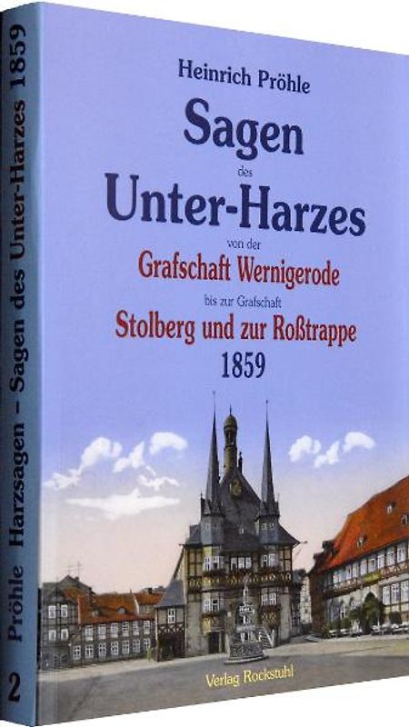 Harzsagen / Harzsagen - Sagen des Unterharzes