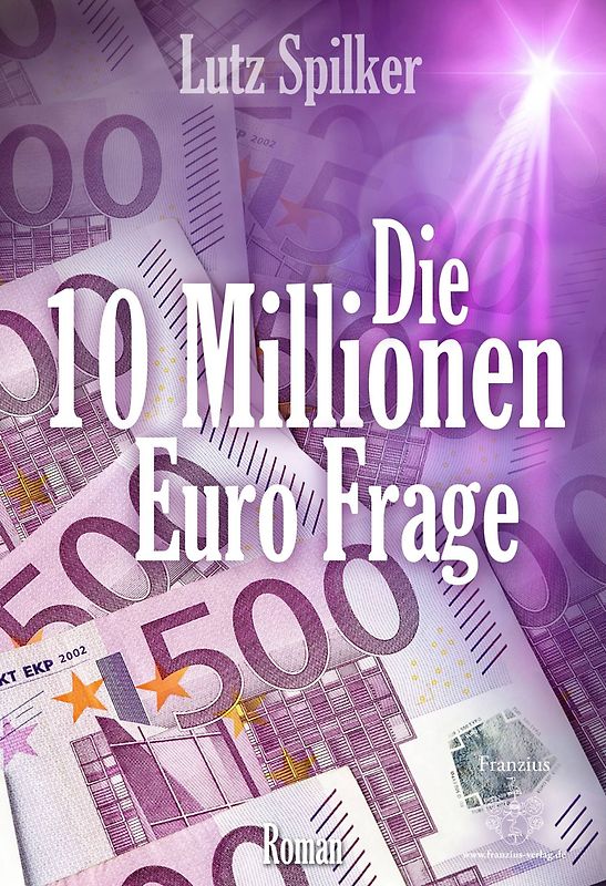 Die 10 Millionen Euro Frage