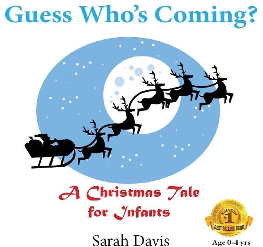 Guess Who's Coming? a Christmas Tale for Infants