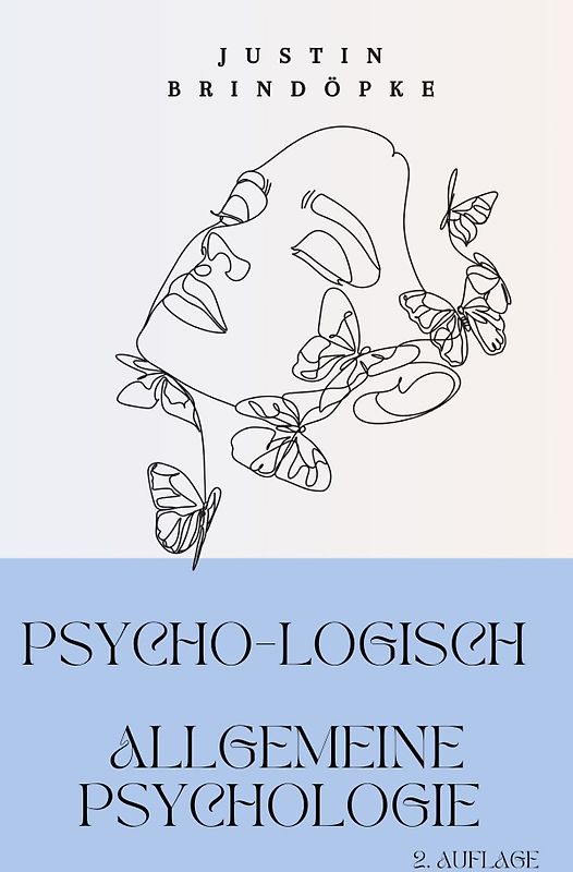 PsYcHo-LoGiScH Allgemeine Psychologie