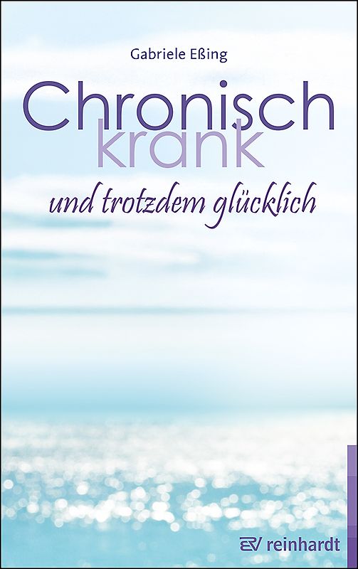 Chronisch krank und trotzdem glücklich