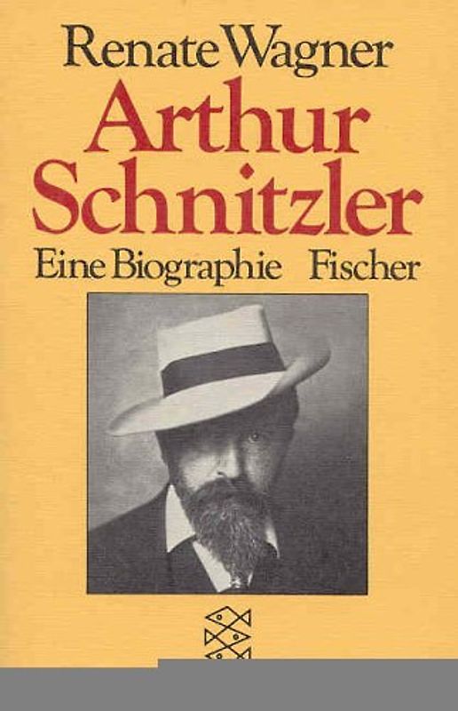 Arthur Schnitzler. Eine Biographie