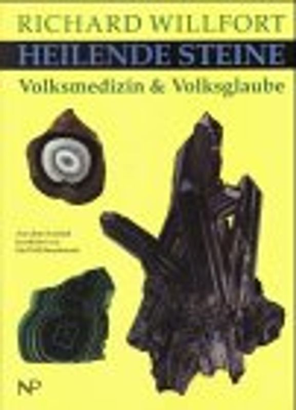 Heilende Steine. Volksmedizin & Volksglaube