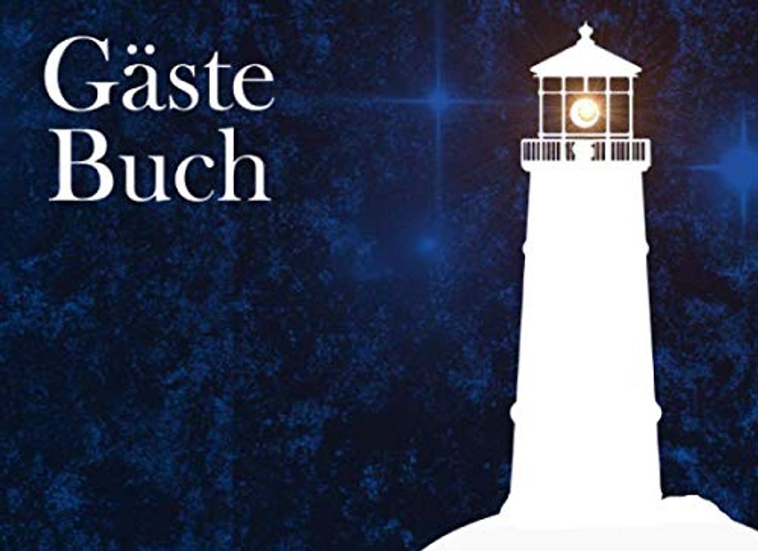 Gästebuch: Ferienhaus Gästebuch I Besucherbuch I Ferienwohnung I Leuchtturm bei Nacht