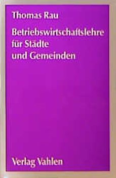 Betriebswirtschaftslehre für Städte und Gemeinden