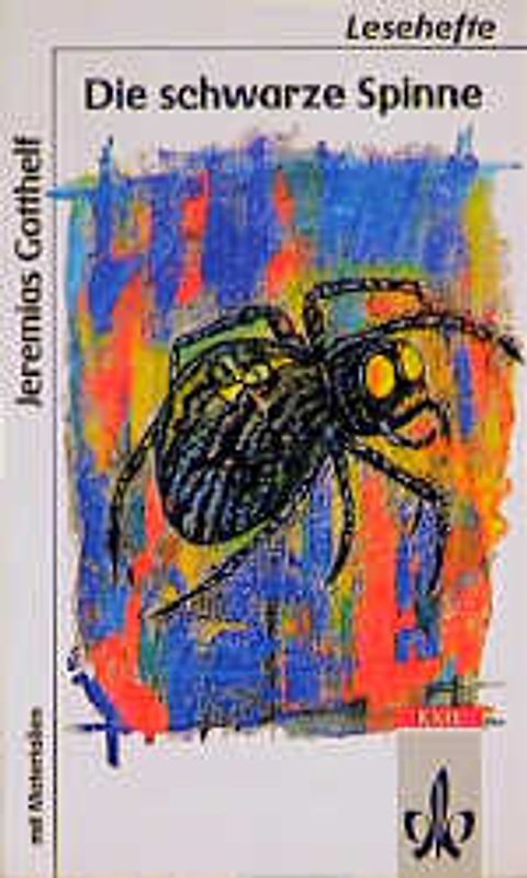 Die schwarze Spinne. ab Klasse 9