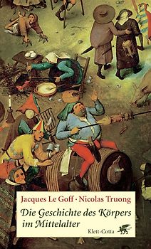 Die Geschichte des Körpers im Mittelalter