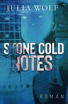 Stone Cold Notes: Ein Rockstar Liebesroman