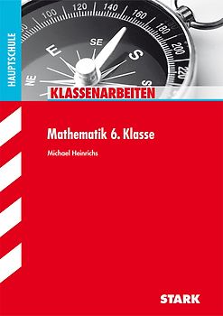 STARK Klassenarbeiten Hauptschule - Mathematik 6. Klasse