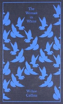 The Woman in White (Penguin Classics) - Wilkie Collins