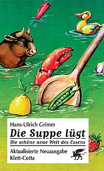 Die Suppe lügt