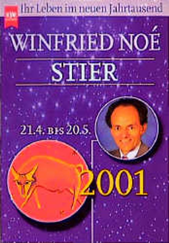 Stier 2001. Ihr Leben im neuen Jahrtausend