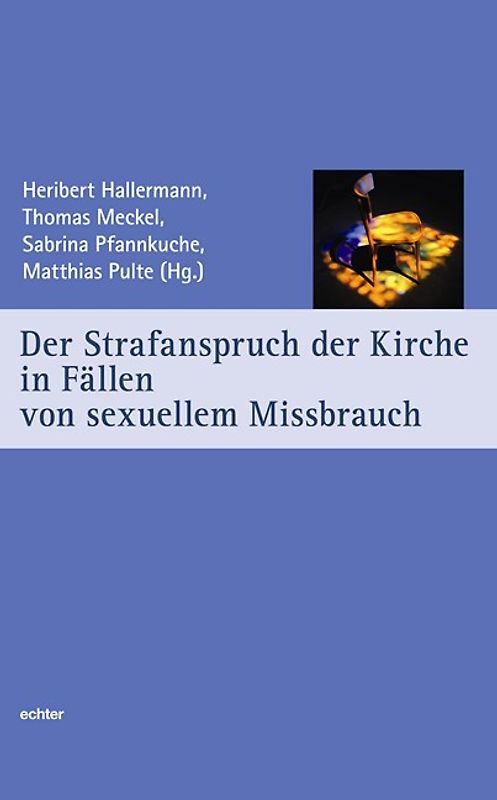 Der Strafanspruch der Kirche in Fällen von sexuellem MIssbrauch