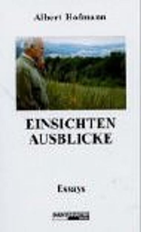 Einsichten - Ausblicke